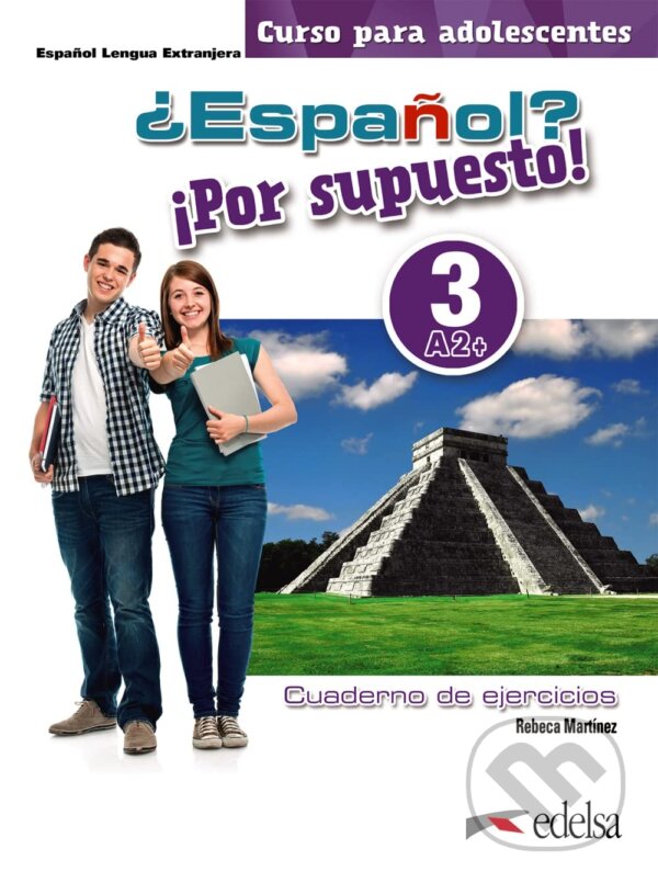 Levně ¿Español? ¡Por supuesto! 3-A2+. Libro de ejercicios: Cuaderno de ejercicios 3 (A2+) - kniha z kategorie Jazykové učebnice a slovníky