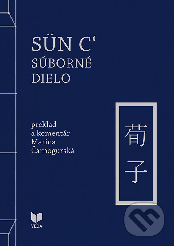 Levně Sün c': Súborné dielo - Marína Čarnogurská (editor) - kniha z kategorie Literárna veda