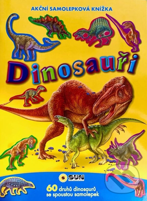 Levně Dinosauři (Akční samolepková knížka) - kniha z kategorie Samolepky