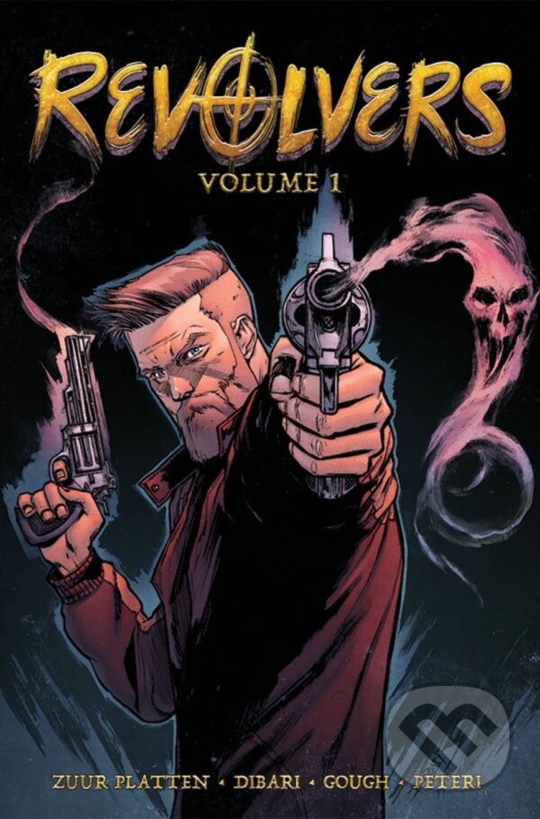 Levně Revolvers 1 - John Zuur Platten, Christian DiBari (Ilustrátor), Simon Gough (Ilustrátor) - kniha z kategorie Komiksy