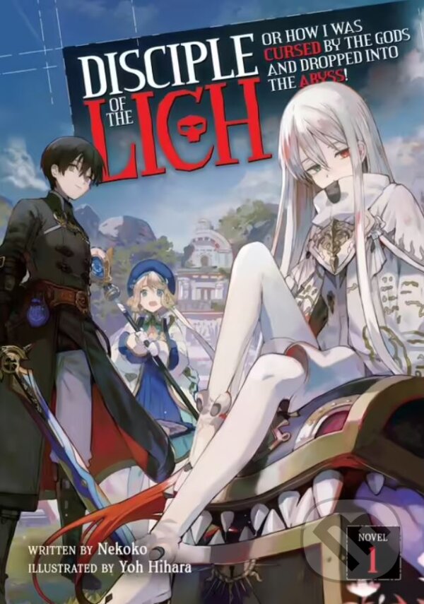 Levně Disciple of the Lich 1 (Light Novel) (Or How I Was Cursed by the Gods and Dropped Into the Abyss!) - kniha z kategorie Fantasy