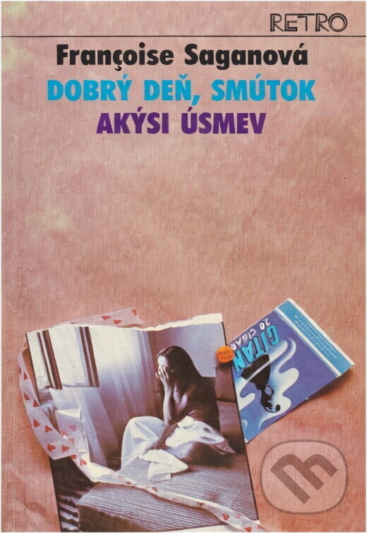 Kniha: Dobrý deň, smútok ; Akýsi úsmev (Françoise Sagan). Slovenský spisovateľ
