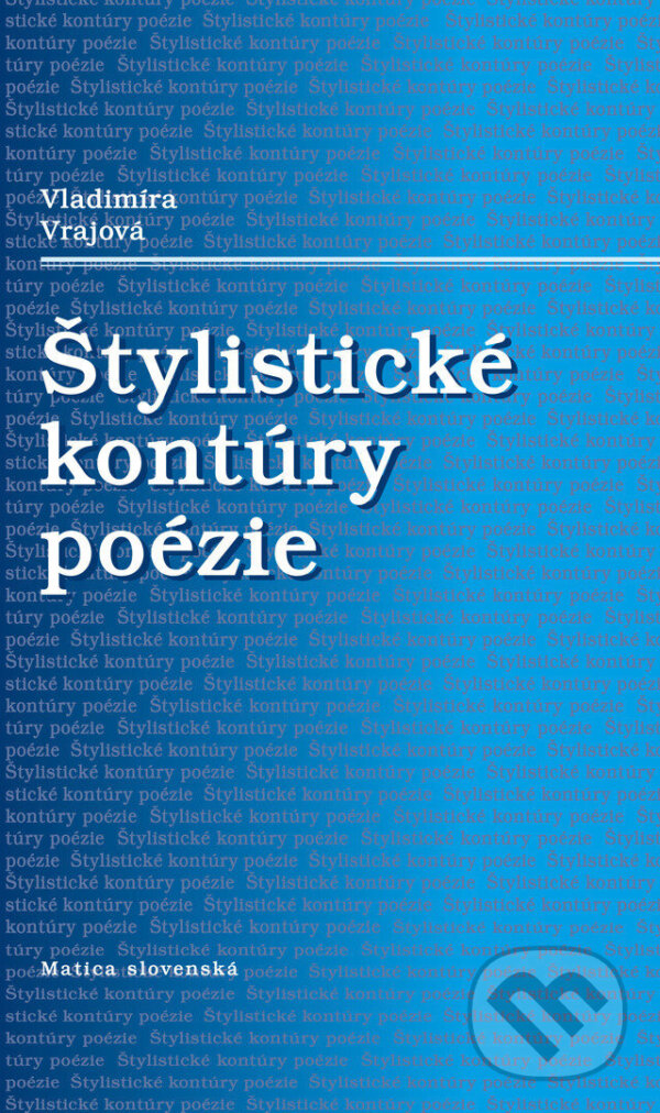 Levně Štylistické kontúry poézie - Vladimíra Vrajová - kniha z kategorie Jazyková antropológia
