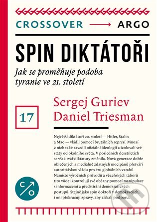 Kniha: Spin diktátoři (Daniel Treisman a Sergej Gurijev). Argo, 2025