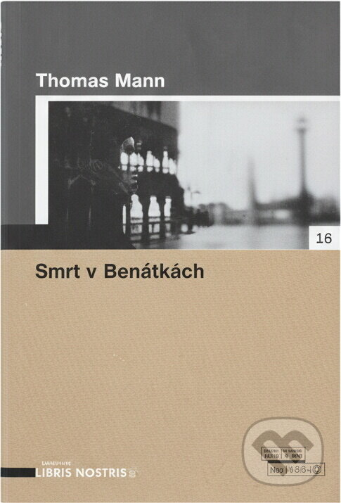 Kniha: Smrt v Benátkách (Thomas Mann). Nakladatelství Lidové noviny, 2005