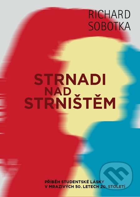 E-kniha: Strnadi nad strništěm (Richard Sobotka). Nakladatelství ŽÁR
