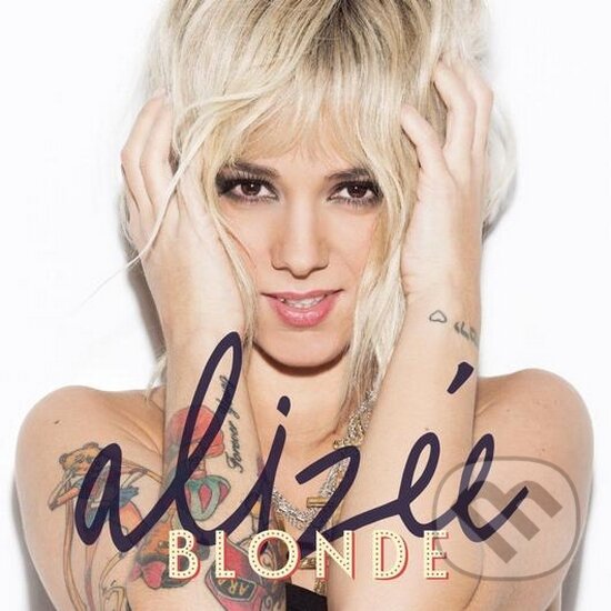 Hudobné CD: Alizee: Blonde (Bertus). Bertus, 2014