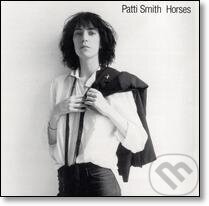 Patti Smith: Horses - Patti Smith, Bertus