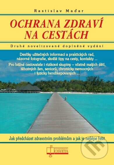 Levně Ochrana zdraví na cestách - Rastislav Maďar - kniha z kategorie Prvá pomoc