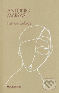 Levně Antonio Marras: Fashion Unfolds - Antonio Marras - kniha z kategorie Móda