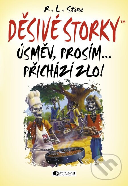 E-kniha: Děsivé storky – Úsměv, prosím ... přichází zlo! (R.L. Stine). Nakladatelství Fragment, 2014