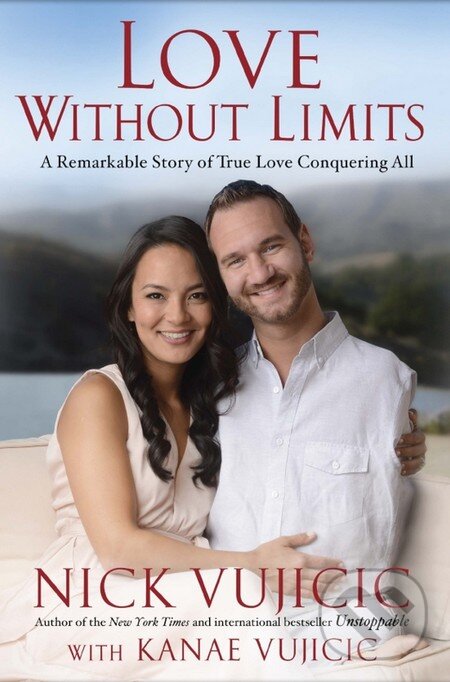 Levně Love Without Limits (A Remarkable Story of True Love Conquering All) - kniha z kategorie Beletria