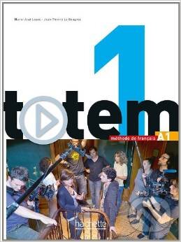 Levně Totem 1: Livre de l'élve A1 - Marie-José Lopes, Jean-Thierry Le Bougnec - kniha z kategorie Jazykové učebnice a slovníky