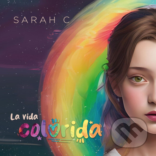 Levně Sarah C: La Vida Colorida - Sarah C