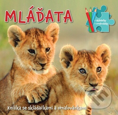 Levně Mláďata (Knížka se skládačkami a omalovánkami) - kniha z kategorie Samolepky