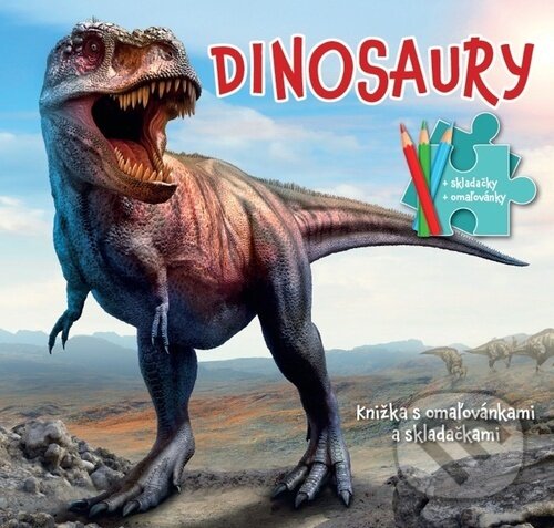 Levně Dinosaury (Knižka s omaľovánkami a skladačkami) - kniha z kategorie Pre deti a mládež