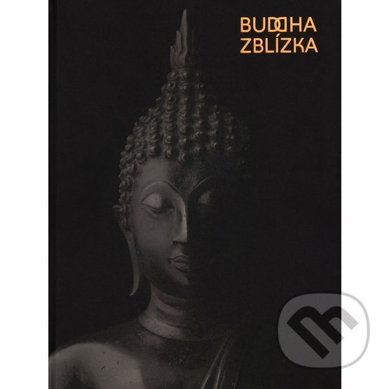 Levně Buddha zblízka - Markéta Hánová, Zdenka Klimtová - kniha z kategorie Umenie, dizajn a architektúra