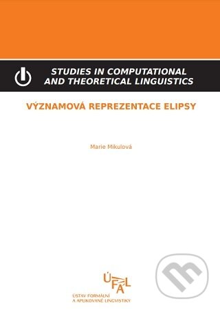 Levně Významová reprezentace elipsy - Marie Mikulová - kniha z kategorie Jazyková antropológia