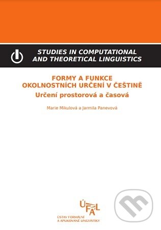 Levně Formy a funkce okolnostních určení v češtině (Určení prostorová a časová) - kniha z kategorie Jazyková antropológia