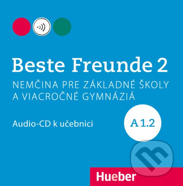 Levně Beste Freunde A1.2 CD – slowakische Ausgabe - Manuela Georgiakaki, Elisabeth Graf-Riemann, Christiane Seuthe - audiokniha z kategorie Jazykové…