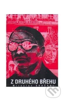 Levně Z druhého břehu - Miroslav Skačáni - kniha z kategorie Spoločenská beletria