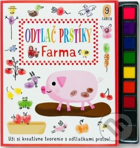 Kniha: Odtlač prstíky - Farma (Svojtka&Co.). Svojtka&Co., 2023