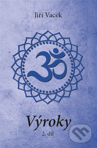 Levně Výroky 2. díl - Jiří Vacek - kniha z kategorie Spiritualita