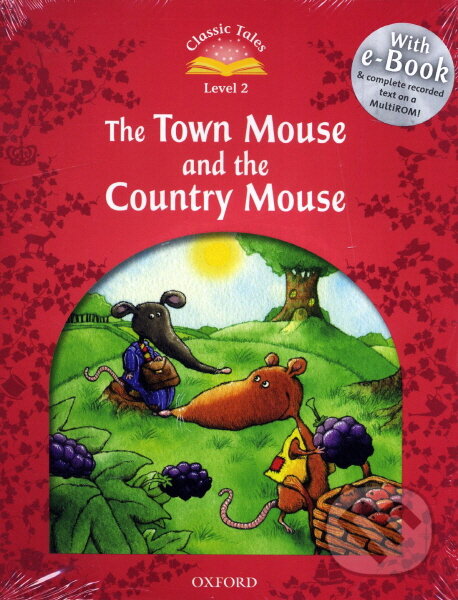 Levně Classic Tales new 2: he Town Mouse and the Country Mouse & Audio Pack - kniha z kategorie Jazykové učebnice a slovníky