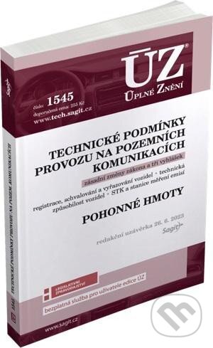 Levně Úplné Znění - 1545 Technické podmínky provozu na pozemních komunikacích, Pohonné hmoty - kniha z kategorie Právo