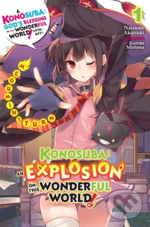 Konosuba: An Explosion on This Wonderful World! 1 (light novel) - Natsume Akatsuki, Kurone Mishima (ilustrátor), Yen Press, 2019