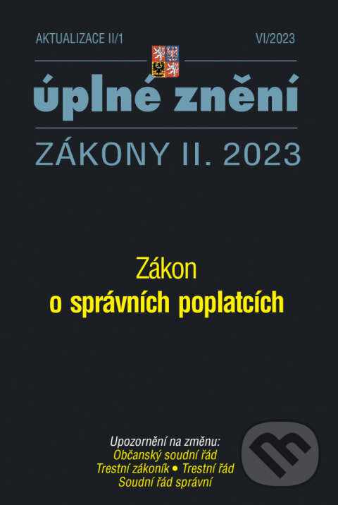 Levně Aktualizace II/1 - Zákon o správních poplatích (Trestní zákoník, Občanský soudní řád)