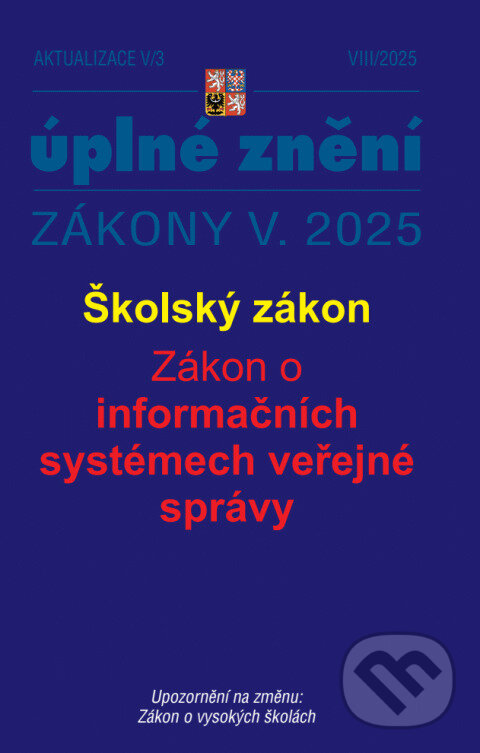 Levně Aktualizace V/3 - Školský zákon, Zákon o informačních systémech