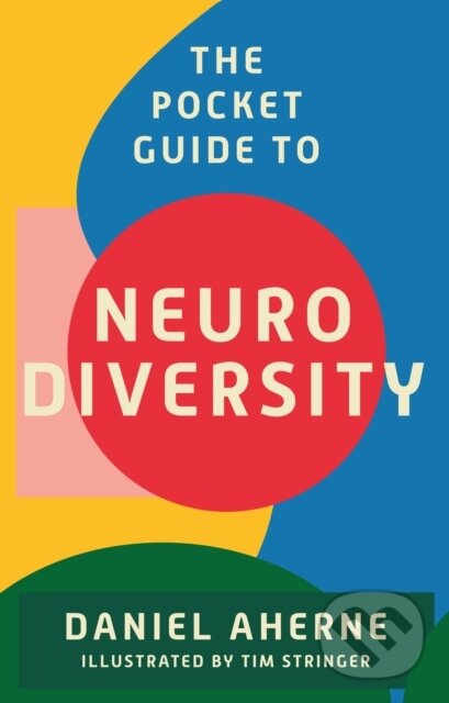 E-kniha: The Pocket Guide to Neurodiversity (Daniel Aherne a Tim Stringer). Jessica Kingsley, 2023
