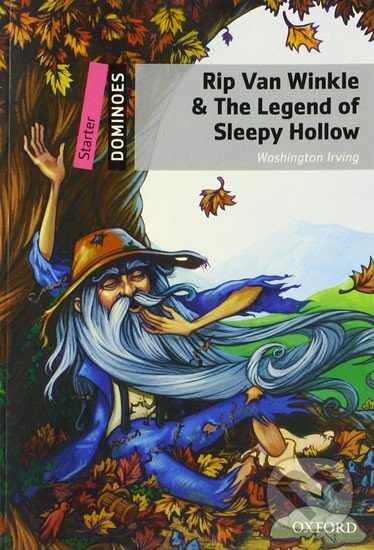 Levně Dominoes Starter: Rip Van Winkle and the Legend of Sleepy Hollow (2nd) - kniha z kategorie Beletria