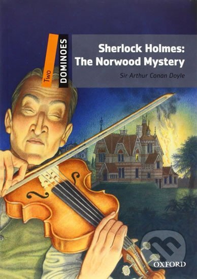 Levně Dominoes 2: Sherlock Holmes the Norwood Mystery (2nd) - kniha z kategorie Jazykové učebnice a slovníky