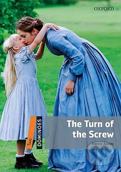 Levně Dominoes 2: The Turn of the Screw - Henry James - kniha z kategorie Jazykové učebnice a slovníky
