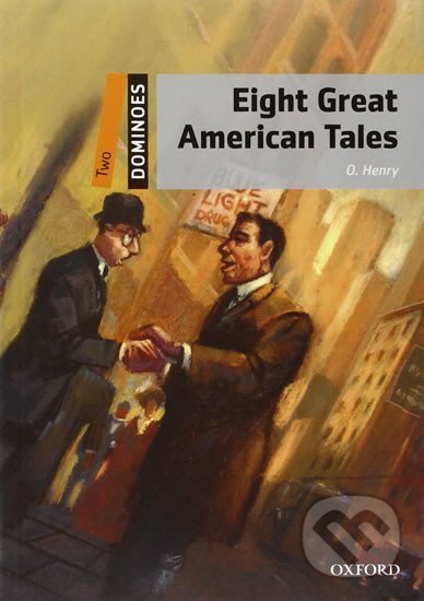 Dominoes 2: Eight Great American Tales (2nd) - O. Henry, Oxford University Press