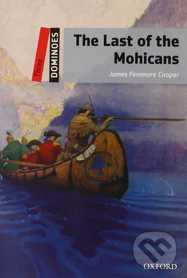 Levně Dominoes 3: The Last of the Mohicans (2nd) - James Fenimore Cooper - kniha z kategorie Jazykové učebnice a slovníky
