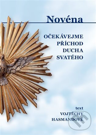 Levně Novéna - Očekávejme příchod Ducha Svatého - Vojtěcha Hasmandová - kniha z kategorie Kresťanstvo