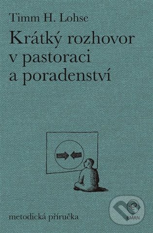Levně Krátký rozhovor v pastoraci a poradenství (metodická příručka) - kniha z kategorie Kresťanstvo