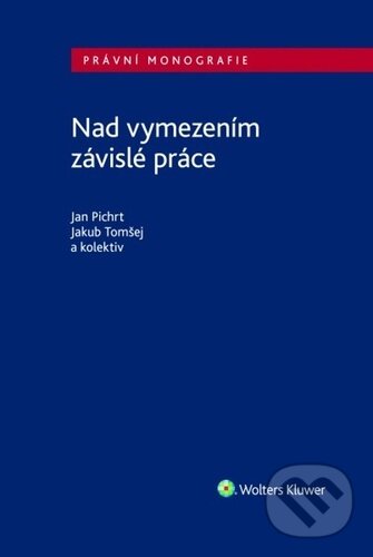 Nad vymezením závislé práce koupíte na Martinus.cz