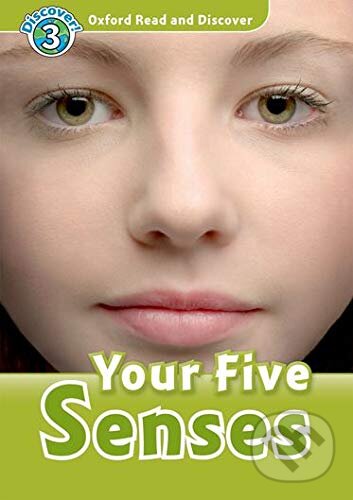 Levně Oxford Read and Discover: Level 3: Your Five Senses +CD - kniha z kategorie Jazykové učebnice a slovníky