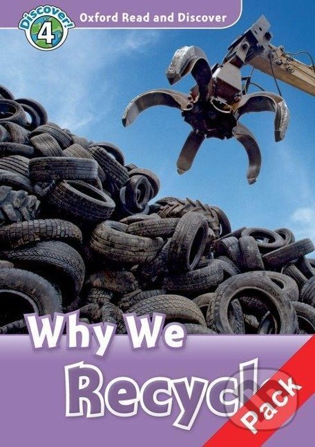 Levně Oxford Read and Discover 4: Why we recycle +CD - kniha z kategorie Jazykové učebnice a slovníky