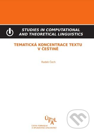 Tematická koncentrace textu v češtině - Radek Čech, Ústav formální a aplikované lingvistiky, 2016