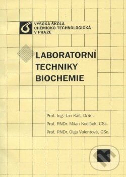 Levně Laboratorní techniky biochemie - Jan Káš - kniha z kategorie Vysoké školy