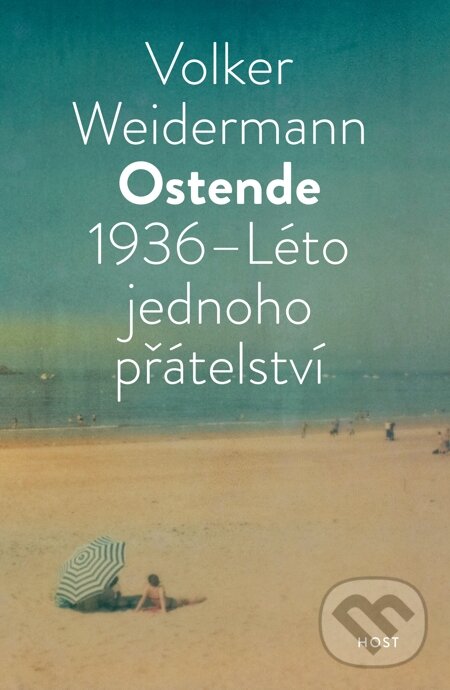 E-kniha: Ostende (Volker Weidermann). Host, 2014