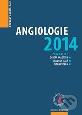 Angiologie 2014 - Debora Karetová, Radovan Malý, Dušan Kučera, Maxdorf, 2015