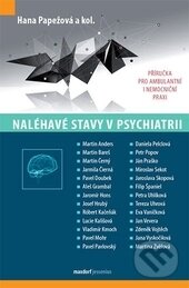 Kniha: Naléhavé stavy v psychiatrii (Hana Papežová a kolektiv). Maxdorf, 2015
