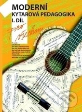 Kniha: Moderní kytarová pedagogika (Jiří Jirmal a Miloslav Mrlík). Guitar Fun International, 2011