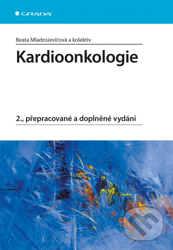 Kardioonkologie - Beata Mladosievičová a kolektív, Grada, 2014